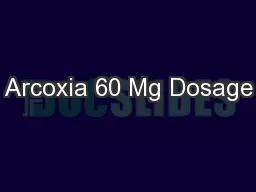 Arcoxia 60 Mg Dosage
