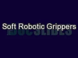 Soft Robotic Grippers