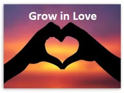 Grow in Love