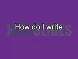 How do I write