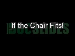 If the Chair Fits!