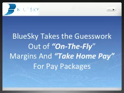BlueSky Takes the Guesswork Out of
