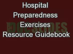 Hospital Preparedness Exercises Resource Guidebook