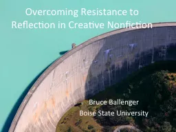 Overcoming Resistance to Reflection in Creative Nonfiction