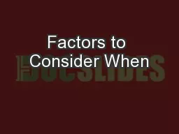 Factors to Consider When