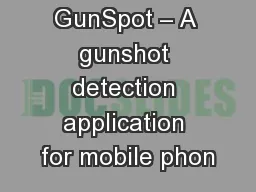 GunSpot – A gunshot detection application for mobile phon