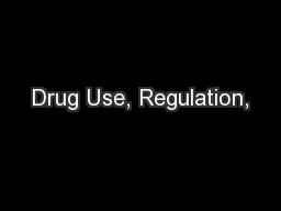 Drug Use, Regulation,