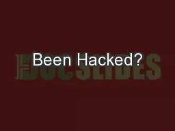 Been Hacked?