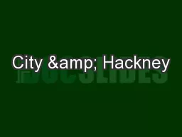 City & Hackney
