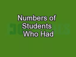 Numbers of Students Who Had
