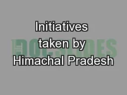 Initiatives taken by Himachal Pradesh