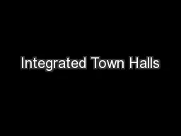 Integrated Town Halls