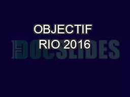 OBJECTIF RIO 2016