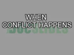 WHEN CONFLICT HAPPENS