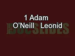 1 Adam O’Neill   Leonid
