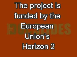 The project is funded by the European Union’s Horizon 2
