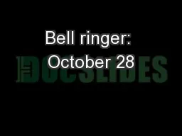 Bell ringer: October 28