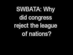 SWBATA: Why did congress reject the league of nations?