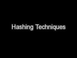 Hashing Techniques