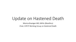 Update on Hastened Death