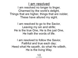 I am resolved