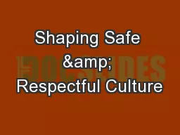 Shaping Safe & Respectful Culture