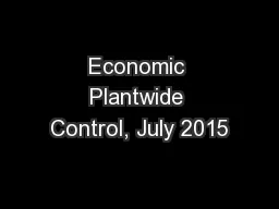 Economic Plantwide Control, July 2015