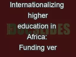 Internationalizing  higher education in Africa: Funding ver
