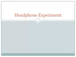 Headphone Experiment