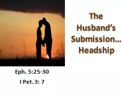 The Husband’s Submission…Headship