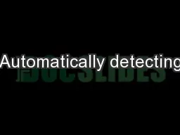 Automatically detecting