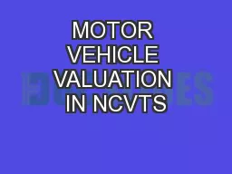 MOTOR VEHICLE VALUATION IN NCVTS