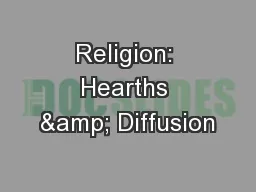 Religion: Hearths & Diffusion