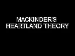 MACKINDER’S HEARTLAND THEORY