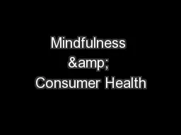 Mindfulness & Consumer Health