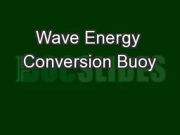 Wave Energy Conversion Buoy