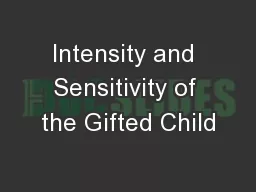 Intensity and Sensitivity of the Gifted Child
