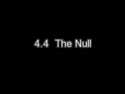 4.4  The Null