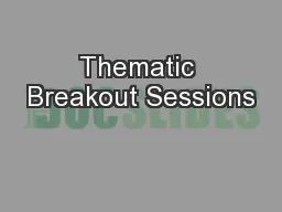 Thematic Breakout Sessions