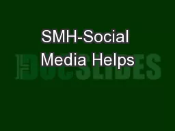 SMH-Social Media Helps