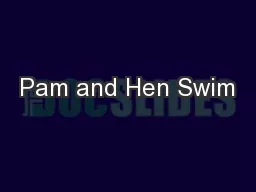 Pam and Hen Swim