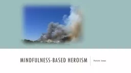 Mindfulness-based heroism