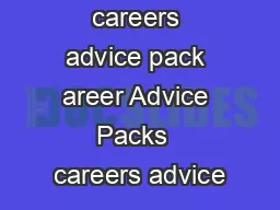 careers advice pack areer Advice Packs  careers advice