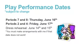 Play Performance Dates