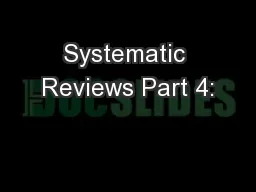 Systematic Reviews Part 4: