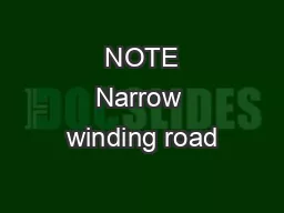  NOTE Narrow winding road