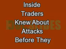 Inside Traders Knew About Attacks Before They