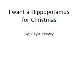 I want a Hippopotamus for Christma