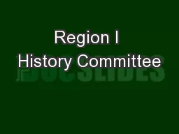 Region I History Committee