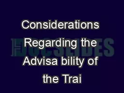 Considerations Regarding the Advisa bility of the Trai